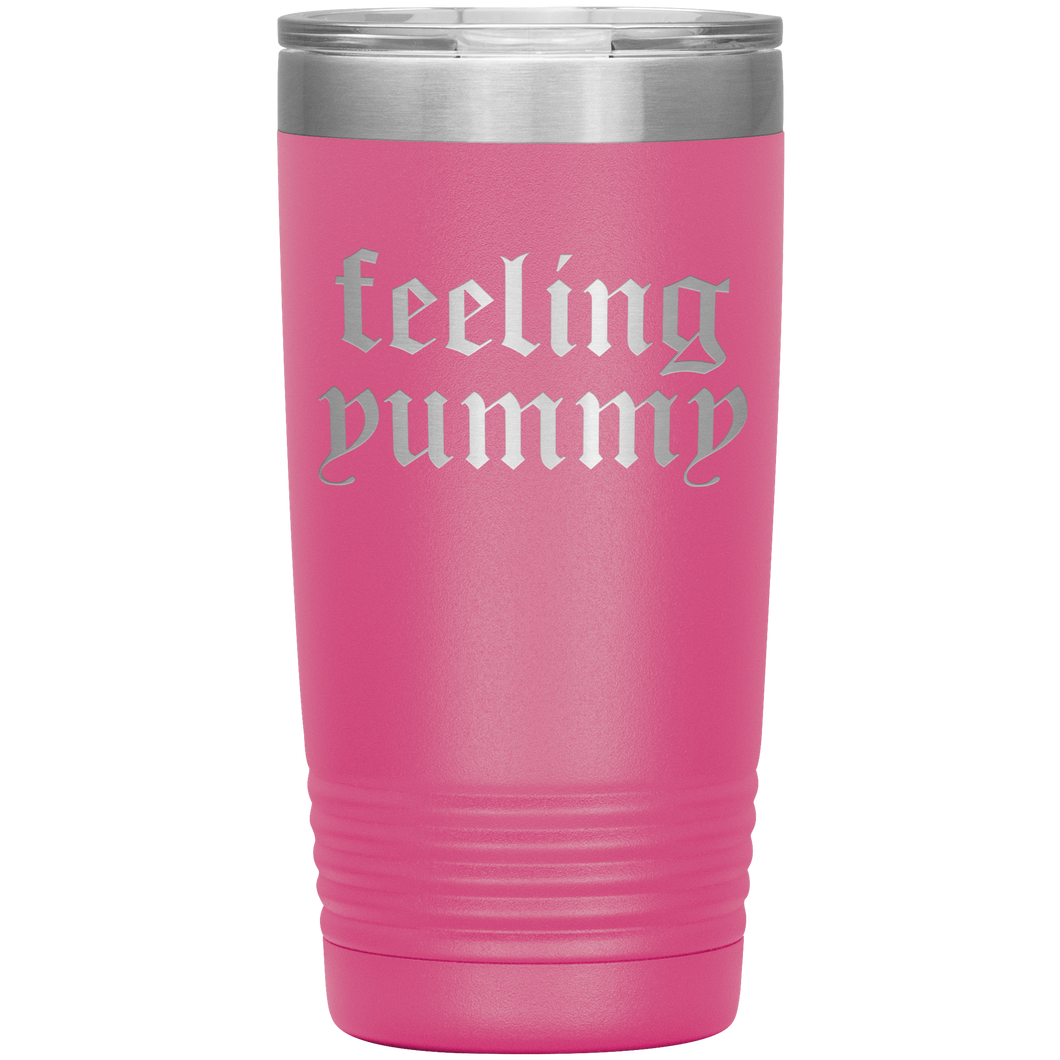 TaraYummy 'Feeling Yummy' Hot Pink 20oz Tumbler